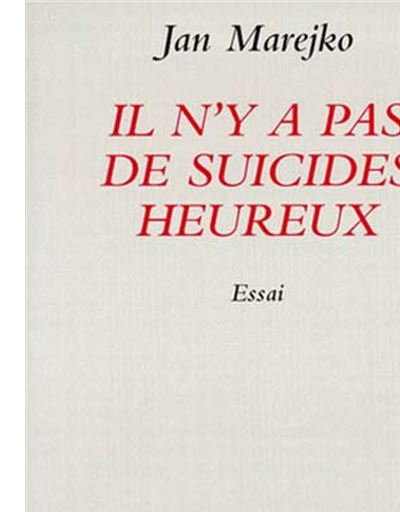 Il n'y a pas de suicides heureux