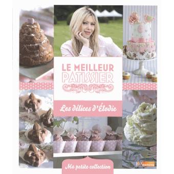 Les Delices D Elodie Petite Collection Broche Collectif Achat Livre Fnac