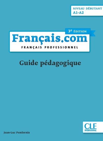 Francais.com de francais professionnel etaffaires guide pedagogique 2e edition