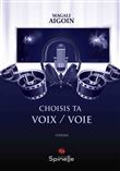 Choisis Ta Voix, Voie