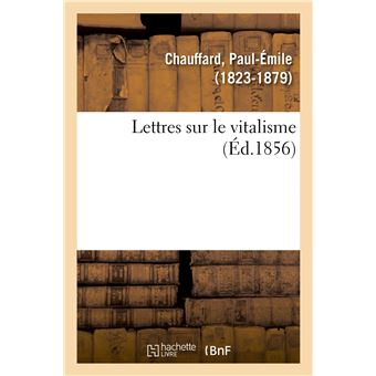 Lettres sur le vitalisme