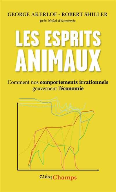 Les esprits animaux - George Akerlof - Poche