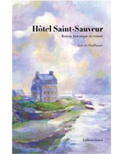Hôtel Saint-Sauveur - Loïc Le Guillouzer - broché
