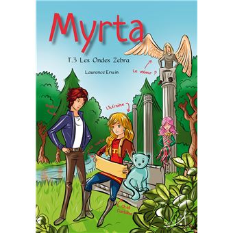 Myrta T3 : Les Ondes Zebra