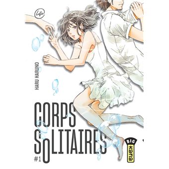 Corps solitaires - Tome 1