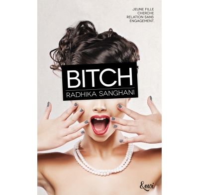 Bitch - Sanghani Radhika - broché