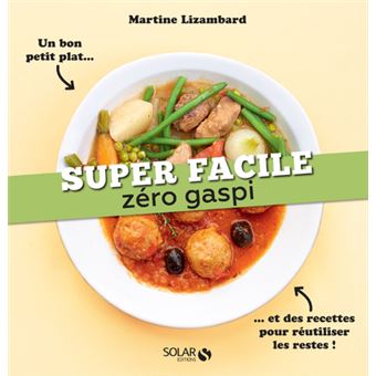 Zéro gaspi - super facile
