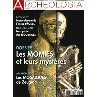 Archéologia N°581 Les momies de l'Antitquité - novembre 2019