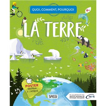 Quand, comment, pourquoi - La terre