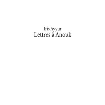 Lettres à Anouk