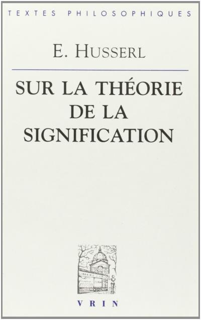 Sur la théorie de la signification - Edmund Husserl - (donnée non spécifiée)
