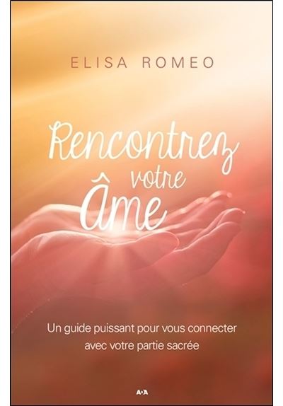 Rencontrez votre âme