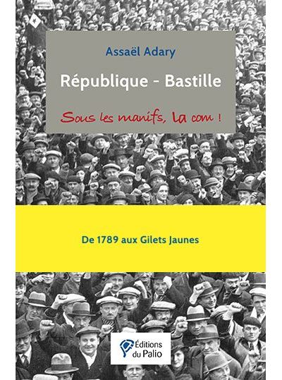 Republique bastille - Assaël Adary - broché