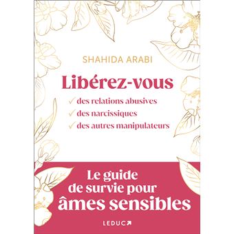 Libérez-vous des relations abusives, des pervers narcissiques et des manipulateurs