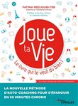 Joue ta Vie, le livre qui te veut du bien !