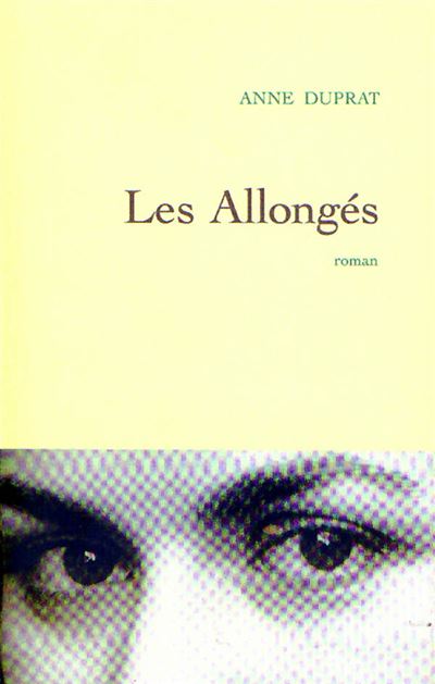 Les allongés - Anne Duprat - broché