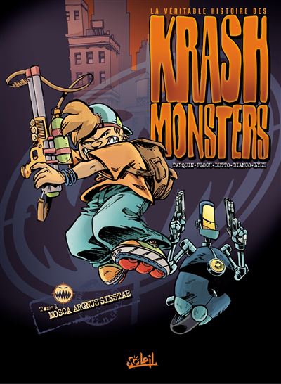 Krashmonsters Tome 1 - Mosca Argnus Siestae