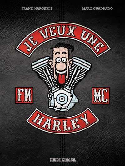Je veux une Harley - La Vie est trop courte ! - édition luxe
