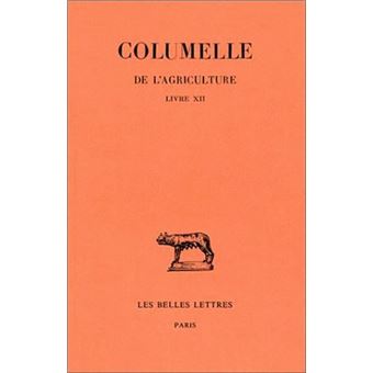 De l'Agriculture. Livre XII