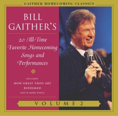 Gaither homecoming classics 2