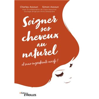 Soigner ses cheveux au naturel