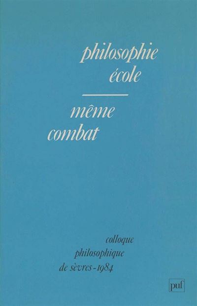 Philosophie, école, même combat