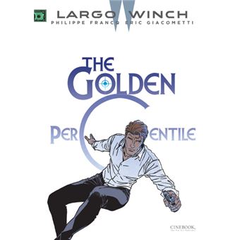 Largo Winch Vol. 20 - The Golden Percentile - Tome 20