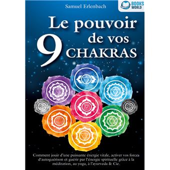 Pouvoir de vos 9 chakras