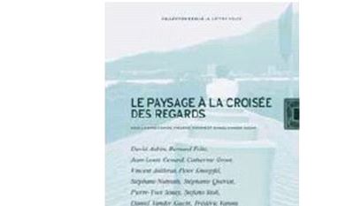 Le paysage à la croisée des regards