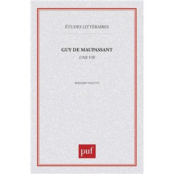 Guy de Maupassant : «  Une vie  »