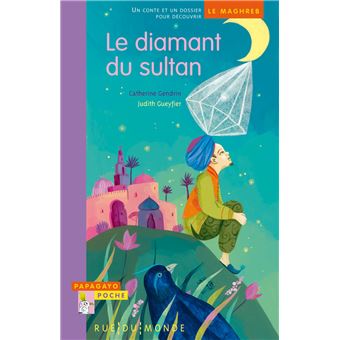 Le  diamant du sultan : Un conte du Maghreb