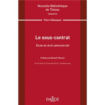 Le sous-contrat - Etude en droit administratif - Volume 214
