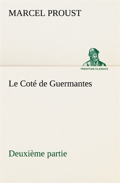 Le cote de guermantes deuxieme partie
