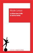 La Grèce hors d'elle et autres textes