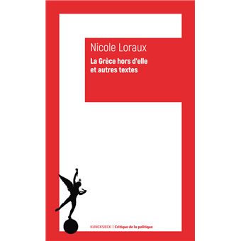 La Grèce hors d'elle et autres textes