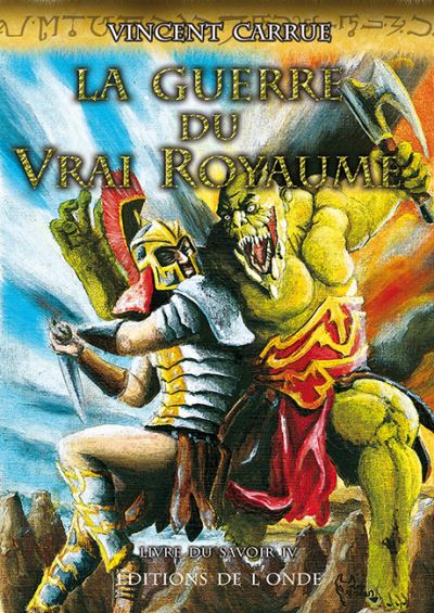 La guerre du vrai royaume