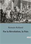 Par la Révolution, la Paix
