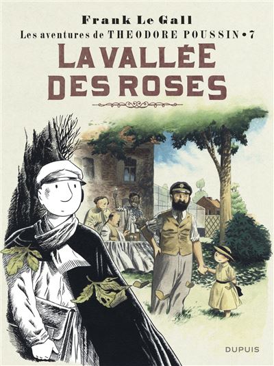Théodore Poussin - La Vallée des roses (Réédition) - Frank Le Gall - cartonné