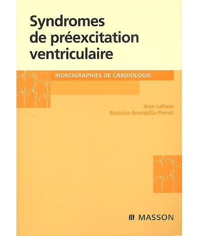 Syndromes de préexcitation ventriculaire - Jean Laham - broché