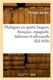Dialogues en quatre langues, française, espagnole, italienne et allemande