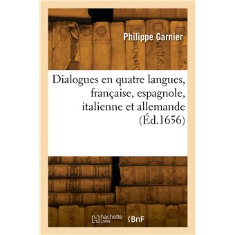 Dialogues en quatre langues, française, espagnole, italienne et allemande