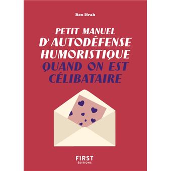 Petit manuel d'autodéfense humoristique quand on est célibataire