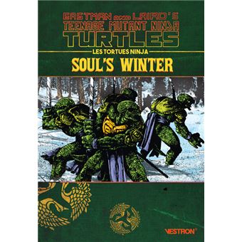 Les Tortues Ninja SOUL'S WINTER