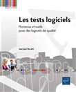 Les tests logiciels - Processus et outils pour des logiciels de qualité