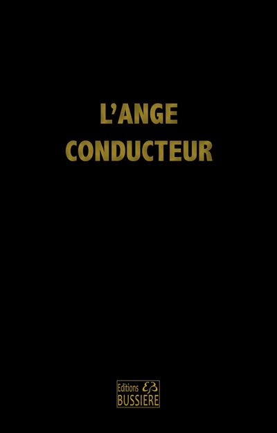 L'ange conducteur des âmes dévotes dans la voie de la perfection chrétienne