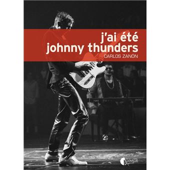 J'ai ete johnny thunders