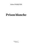 Prison blanche
