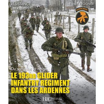 Le 193rd Glider Infantry Regiment dans les Ardennes