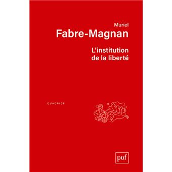L'institution de la liberté