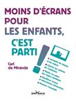 Moins d'écrans pour les enfants, c'est parti !